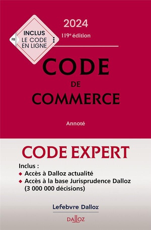 Code Dalloz Expert : Code De Commerce (edition 2024) 