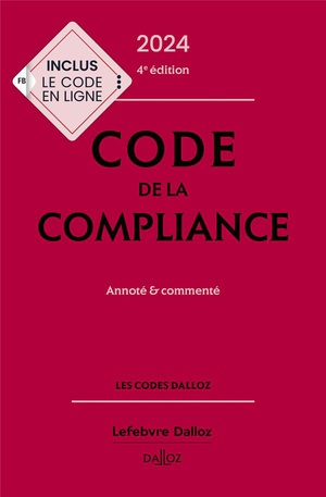 Code De La Compliance : Annote Et Commente (edition 2024) 