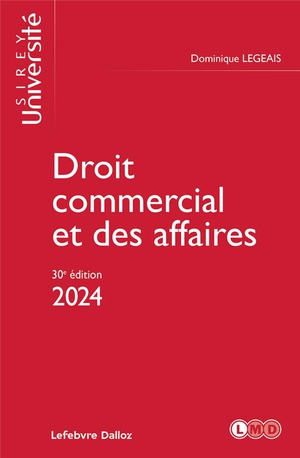 Droit Commercial Et Des Affaires (edition 2024) 