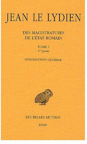 Des Magistratures De L'etat Romain Tome 1 ; Premiere Partie, Introduction Generale 