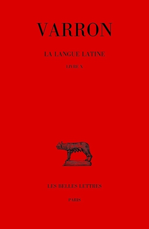 La Langue Latine. Tome Vi : Livre X - Edition Bilingue 