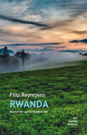 Rwanda : Gouverner Apres Le Genocide 