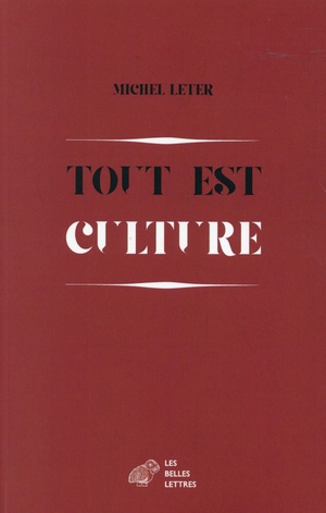Tout Est Culture ; Chroniques (1989-1999) 