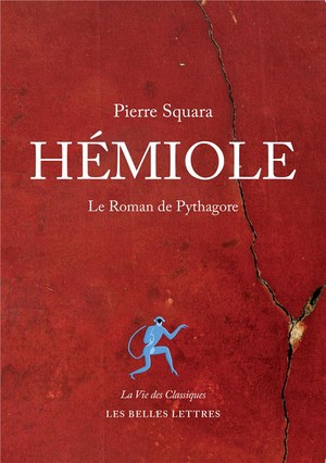 Hemiole ; Le Roman De Pythagore 
