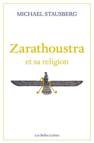 Zarathoustra Et Sa Religion 