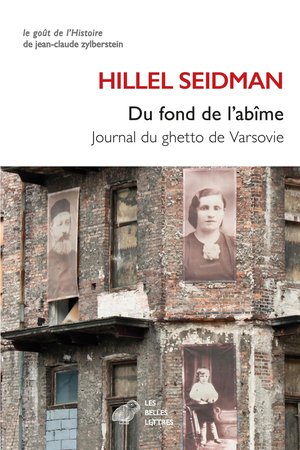 Du Fond De L'abime : Journal Du Ghetto De Varsovie 