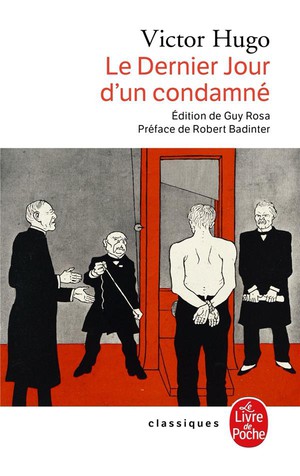 Le Dernier Jour D'un Condamne ; Claude Gueux : L'affaire Tapner 