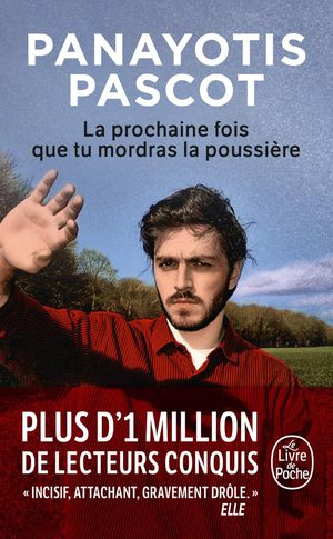 La Prochaine Fois Que Tu Mordras La Poussiere 