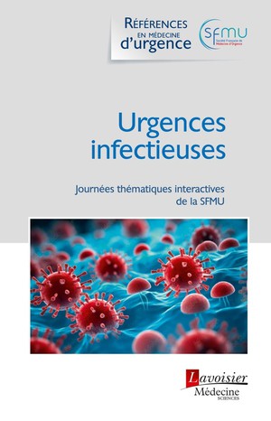 Urgences Infectieuses : Journees Thematiques Interactives De La Sfmu 