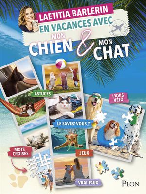 En Vacances Avec Mon Chien & Mon Chat 