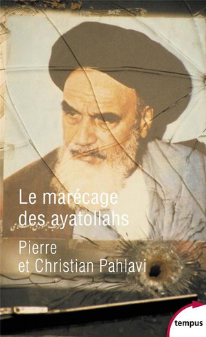 Le Marecage Des Ayatollahs 