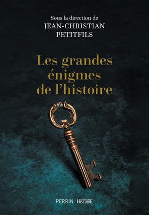 Les Grandes Enigmes De L'histoire 