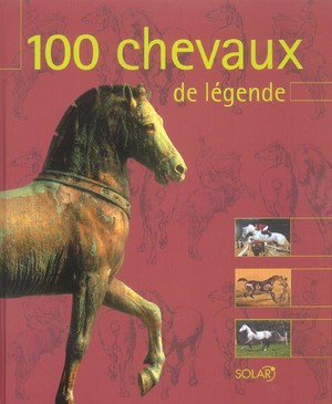 100 Chevaux De Legende 