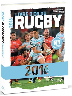 Livre D'or Du Rugby (edition 2016) 