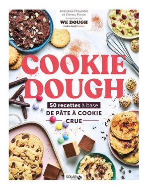 Cookie Dough, Recettes A La Pate A Cookie Crue 