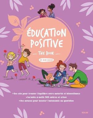Mon Cahier : Education Positive 