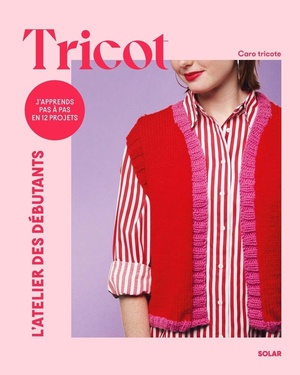 Tricot : L'atelier Des Debutants 