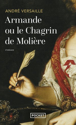 Armande Ou Le Chagrin De Moliere 