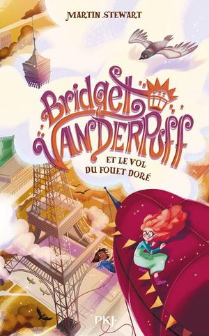 Bridget Vanderpuff Tome 3 : Le Vol Du Fouet Dore 