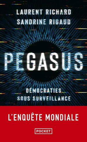 Pegasus : Democraties Sous Surveillance 