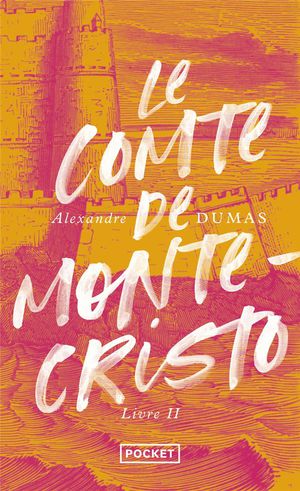 Le Comte De Monte-cristo Tome 2 