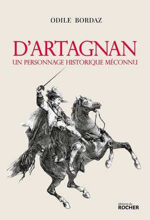 D'artagnan, Un Personnage Historique Meconnu 