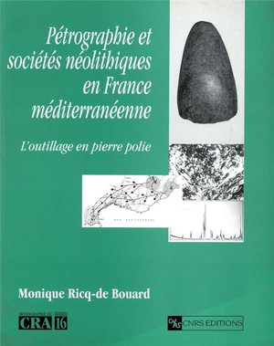 Petrographie Et Societes Neolithiques En France Mediterraneenne 