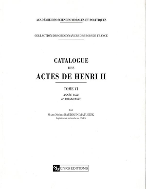 Catalogue Des Actes Henri Ii - Tome 06 Annee 1552 