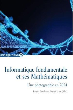 Informatique Fondamentale Et Ses Mathematiques : Une Photographie En 2024 