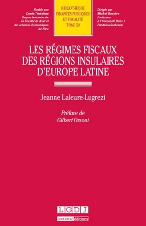 Les Regimes Fiscaux Des Regions Insulaires D'europe Latine 