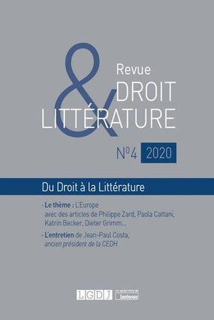 Revue Droit & Litterature N.2020/4 : Du Droit A La Litterature 