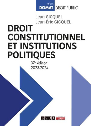 Droit Constitutionnel Et Institutions Politiques (37e Edition) 