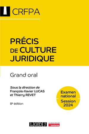 Precis De Culture Juridique - Crfpa - Examen National Session 2024 : Grand Oral (8e Edition) 