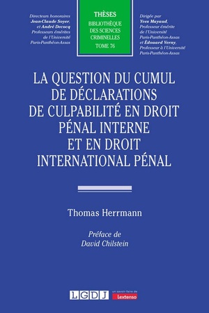 La Question Du Cumul De Declarations De Culpabilite En Droit Penal Interne Et En Droit International Penal 