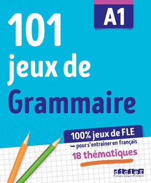 101 Jeux De Grammaire ; A1 ; Cahier 