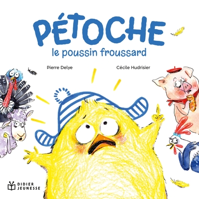 Petoche, Le Poussin Froussard 