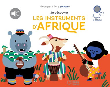 Je Decouvre Les Instruments D'afrique 