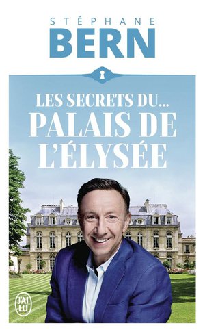 Les Secrets Du Palais De L'elysee 