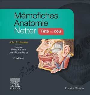 Memofiches Anatomie Netter : Tete Et Cou (6e Edition) 