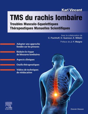 Tms Du Rachis Lombaire : Troubles Musculo-squelettiques - Therapeutiques Manuelles Scientifiques 