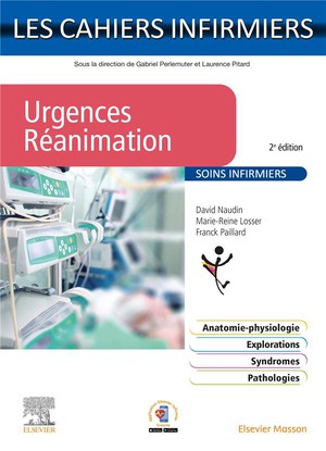 Les Cahiers Infirmiers : Urgences-reanimation : Soins Infirmiers (2e Edition) 