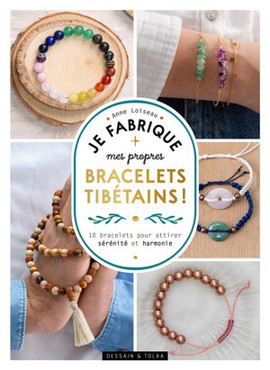 Je Fabrique Mes Propres Bracelets Tibetains ! 10 Bracelets Pour Attirer Serenite Et Harmonie 