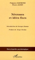 Névroses et idées fixes - Volume II