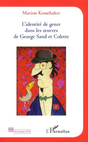 Identite De Genre Dans Les Oeuvres De Georges Sand Et Colette 