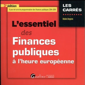 L'essentiel Des Finances Publiques A L'heure Europeenne (3e Edition) 