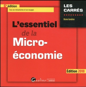 L'essentiel De La Micro-economie (edition 2018) 
