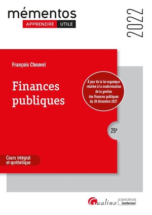 Finances Publiques 2022 : A Jour De La Loi Organique Relative A La Modernisation De La Gestion Des Finances Publiques Du 28 Decembre 2021 (25e Edition) 