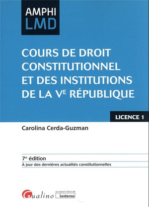 Cours De Droit Constitutionnel Et Institutions De La Ve Republique (7e Edition) 