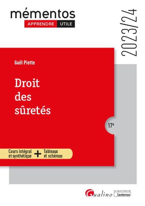 Droit Des Suretes : Cours Integral Et Synthetique + Tableaux Et Schemas (edition 2023/2024) 
