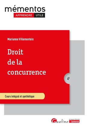 Droit De La Concurrence : Integre Les Dispositions Du Reglement Dma (digital Markets Act) Du 14 Septembre 2022 (4e Edition) 